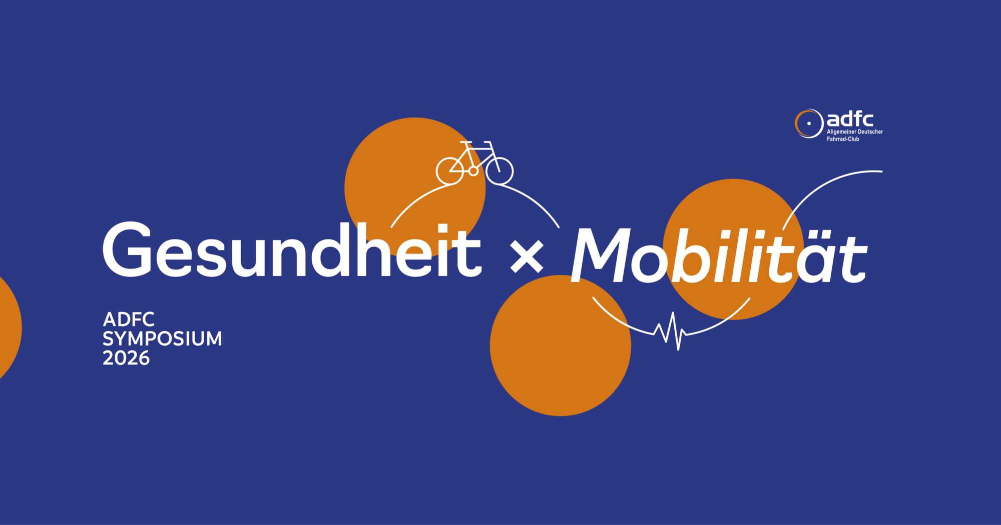 Schriftzug „Gesundheit × Mobilität, ADFC Symposium 2026“ auf blauem Grund mit orangefarbenen Kreisen und Fahrrad-Symbol